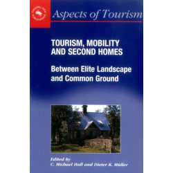 Tourism, Mobility and Second Homes: Between Elite Landscape and Common Ground