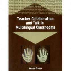 Teacher Collaboration and Talk in Multilingual Classrooms