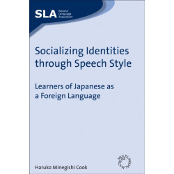 Socializing Identities through Speech Style: Learners of Japanese as a Foreign Language