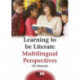 Learning to be Literate: Multilingual Perspectives