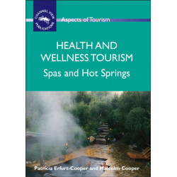 Health and Wellness Tourism: Spas and Hot Springs