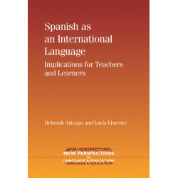 Spanish as an International Language: Implications for Teachers and Learners