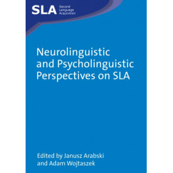Neurolinguistic and Psycholinguistic Perspectives on SLA
