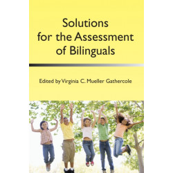 Solutions for the Assessment of Bilinguals
