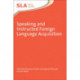 Speaking and Instructed Foreign Language Acquisition
