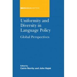 Uniformity and Diversity in Language Policy: Global Perspectives