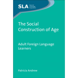 The Social Construction of Age: Adult Foreign Language Learners