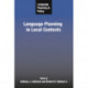 Language Planning and Policy: Language Planning in Local Contexts