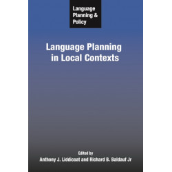Language Planning and Policy: Language Planning in Local Contexts