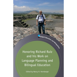 Honoring Richard Ruiz and his Work on Language Planning and Bilingual Education