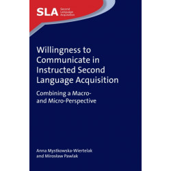Willingness to Communicate in Instructed Second Language Acquisition: Combining a Macro- and Micro-Perspective