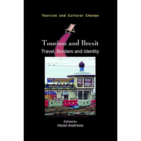 Tourism and Brexit: Travel, Borders and Identity