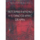 Interpretations – An Ethnographic Drama
