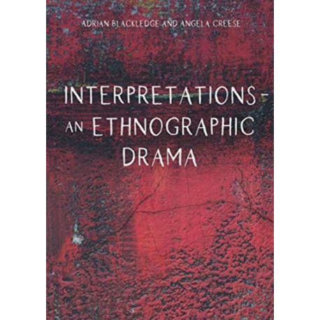 Interpretations – An Ethnographic Drama