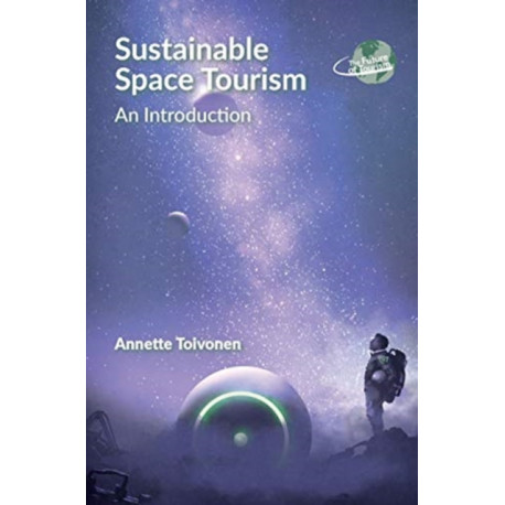 Sustainable Space Tourism: An Introduction