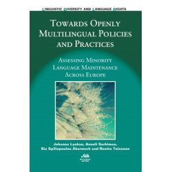 Towards Openly Multilingual Policies and Practices: Assessing Minority Language Maintenance Across Europe