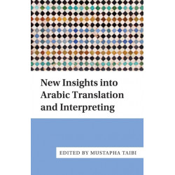 New Insights into Arabic Translation and Interpreting