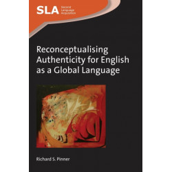 Reconceptualising Authenticity for English as a Global Language