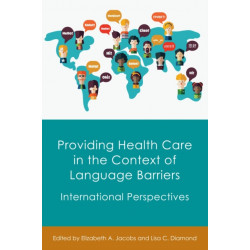 Providing Health Care in the Context of Language Barriers: International Perspectives