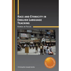 Race and Ethnicity in English Language Teaching: Korea in Focus