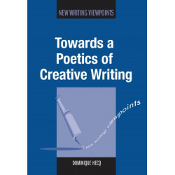 Towards a Poetics of Creative Writing
