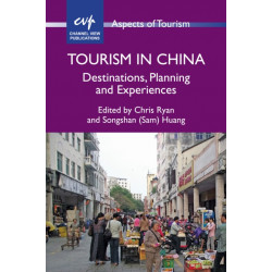 Tourism in China: Destinations, Planning and Experiences