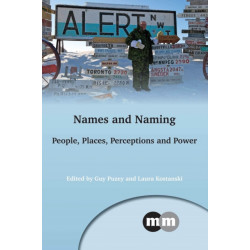 Names and Naming: People, Places, Perceptions and Power