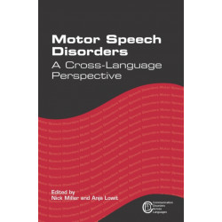 Motor Speech Disorders: A Cross-Language Perspective