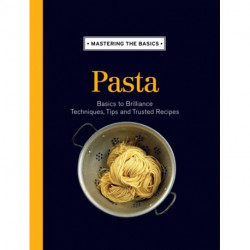 Mastering the Basics: Pasta