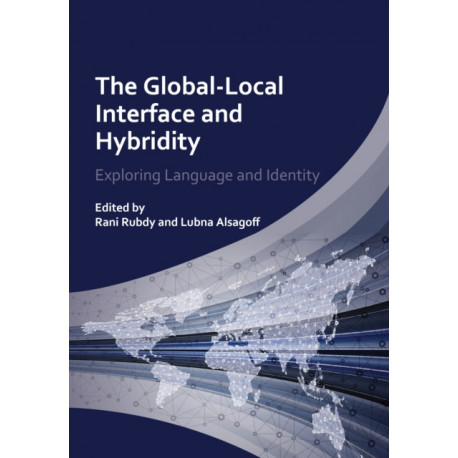 The Global-Local Interface and Hybridity: Exploring Language and Identity