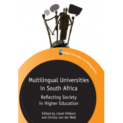Multilingual Universities in South Africa: Reflecting Society in Higher Education