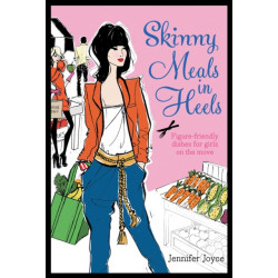 Skinny Meals in Heels