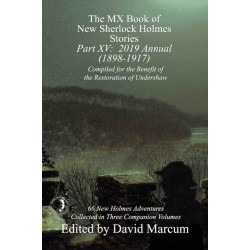 The MX Book of New Sherlock Holmes Stories - Part XV: 2019 Annual (1898-1917)