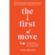The First Move: Break the dating rules to find a bigger love and better life