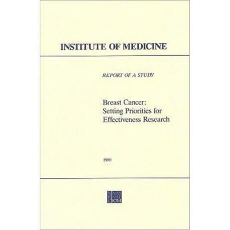 Breast Cancer: Setting Priorities for Effectiveness Research