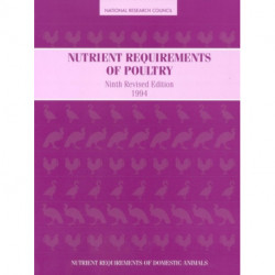 Nutrient Requirements of Poultry: Ninth Revised Edition, 1994