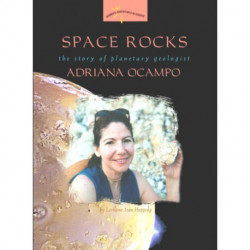Space Rocks: The Story of Planetary Geologist Adriana Ocampo