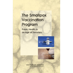 The Smallpox Vaccination Program: Public Health in an Age of Terrorism