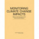 Monitoring Climate Change Impacts: Metrics at the Intersection of the Human and Earth Systems