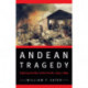 Andean Tragedy: Fighting the War of the Pacific, 1879-1884