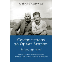 Contributions to Ojibwe Studies: Essays, 1934-1972