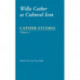 Cather Studies, Volume 7: Willa Cather As Cultural Icon
