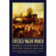 Covered Wagon Women, Volume 1: Diaries and Letters from the Western Trails, 1840-1849