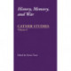 Cather Studies, Volume 6: History, Memory, and War