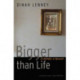 Bigger Than Life: A Murder, a Memoir