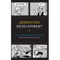Arresting Development: Comics at the Boundaries of Literature
