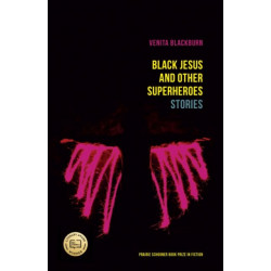 Black Jesus and Other Superheroes: Stories