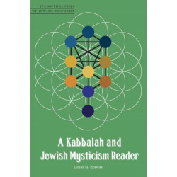 A Kabbalah and Jewish Mysticism Reader