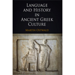 Language and History in Ancient Greek Culture