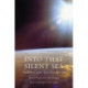 Into That Silent Sea: Trailblazers of the Space Era, 1961-1965